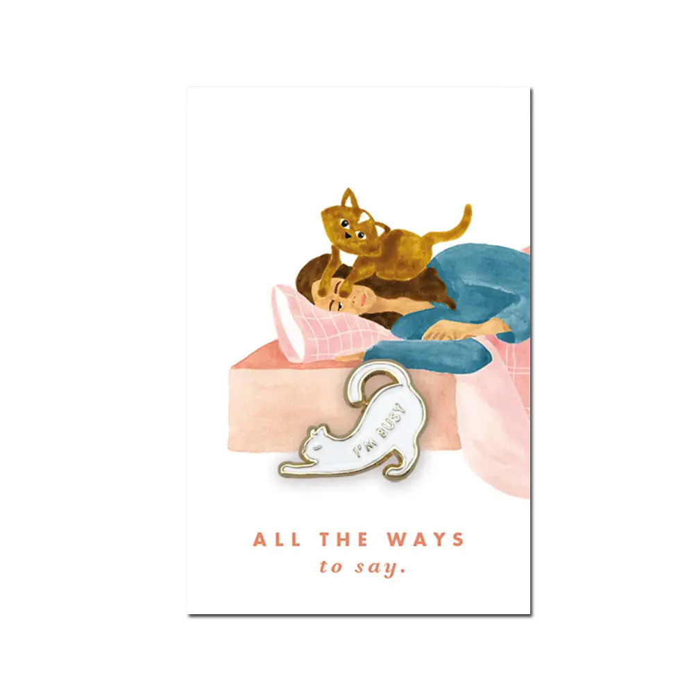 Pin busy cat, Beschäftigte Katze,  Emaille Anstecker  von  ALL THE WAYS TO SAY  