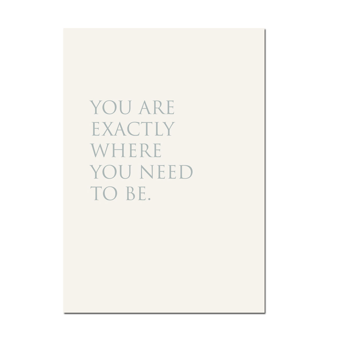 Kunstdruck "You are exactly where you need to be." von Wunderwort  Poster A3