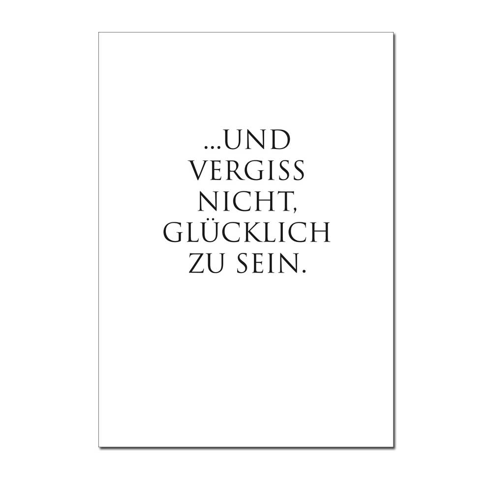 Kunstdruck "…Und vergiss nicht, glücklich zu sein."  von Wunderwort