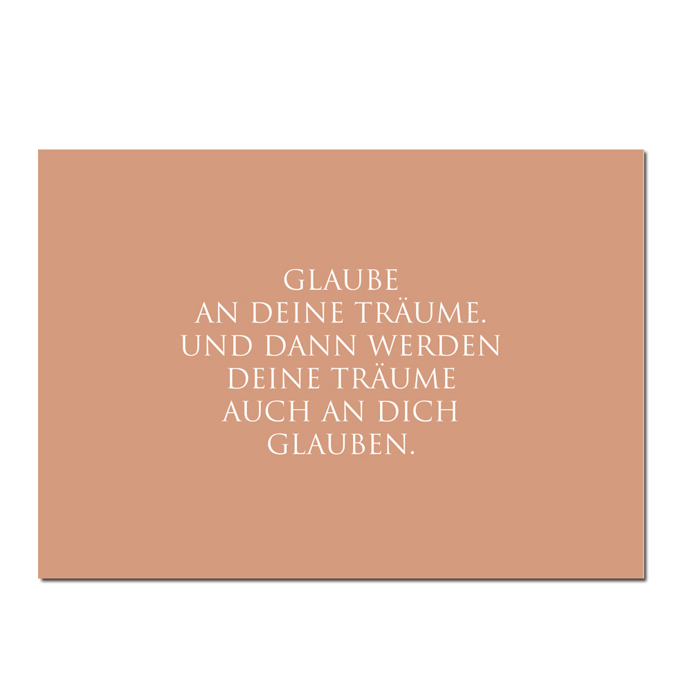 Wunderwort Postkarte "Glaube an Deine Träume…"