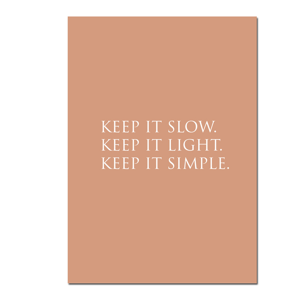 Wunderwort Postkarte "Keep it slow. Keep it light. Keep it simple."