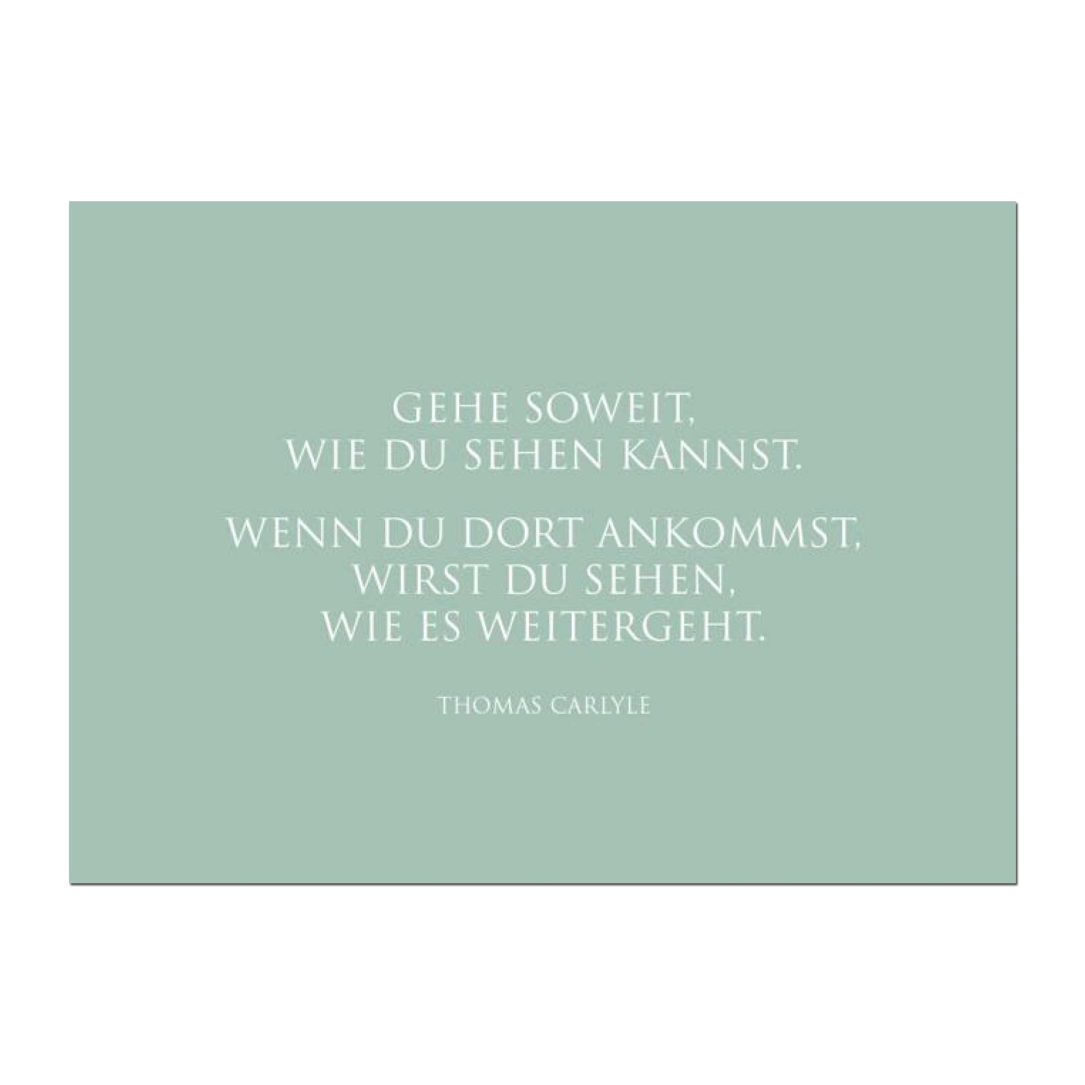 Wunderwort Postkarte "Gehe soweit, wie du sehen kannst..." Thomas Carlyle
