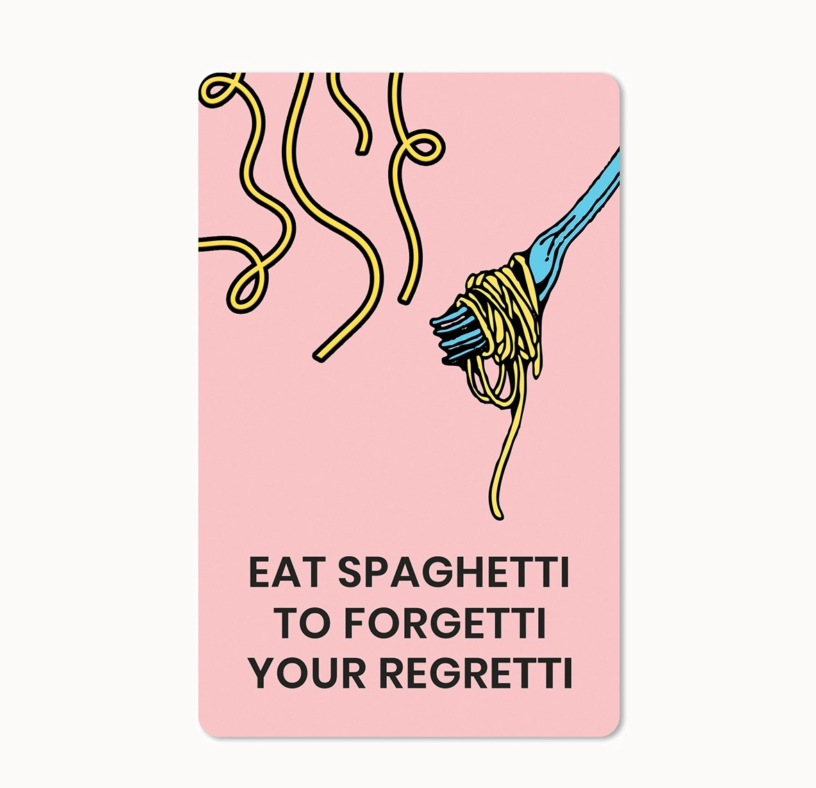 Lunacard Postkarte Eat spaghetti to forgetti your regretti