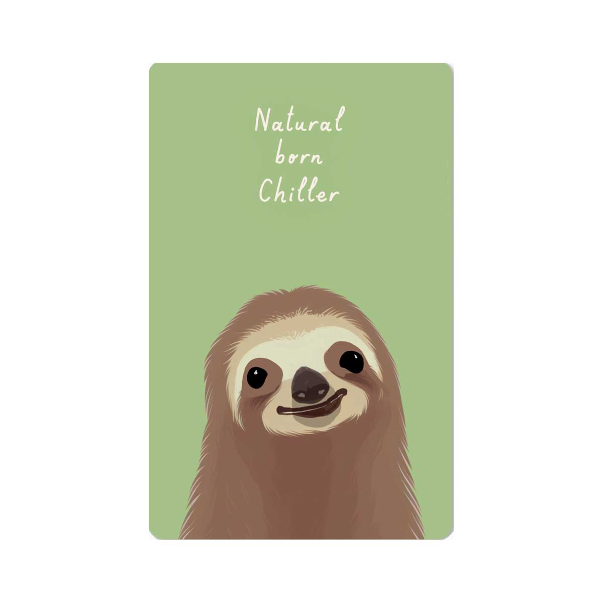 Lunacard Postkarte Natural born chiller. Faultier.