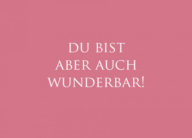 Wunderwort Postkarte "Du bist aber auch WUNDERbar."