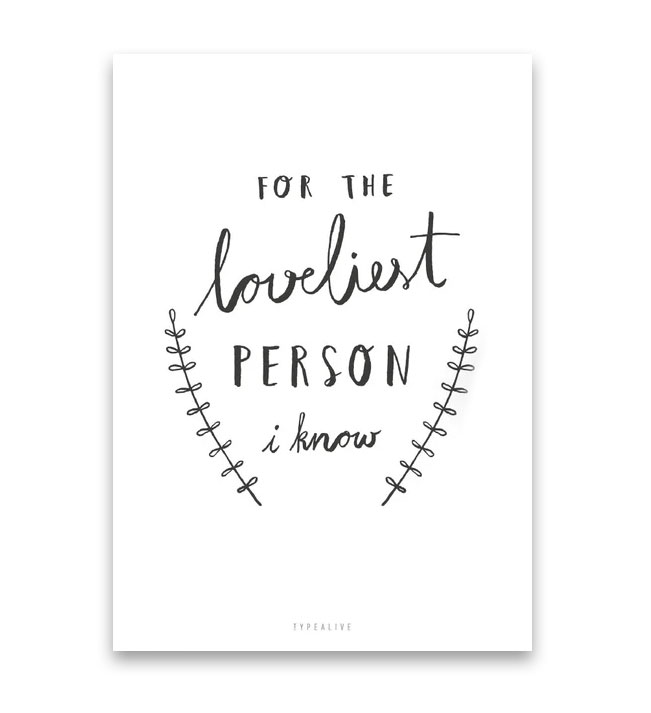 Typealive Postkarte "Loveliest Person"    