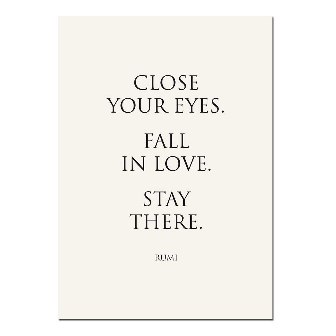 Kunstdruck "CLOSE YOUR EYES. FALL IN LOVE..." von Wunderwort