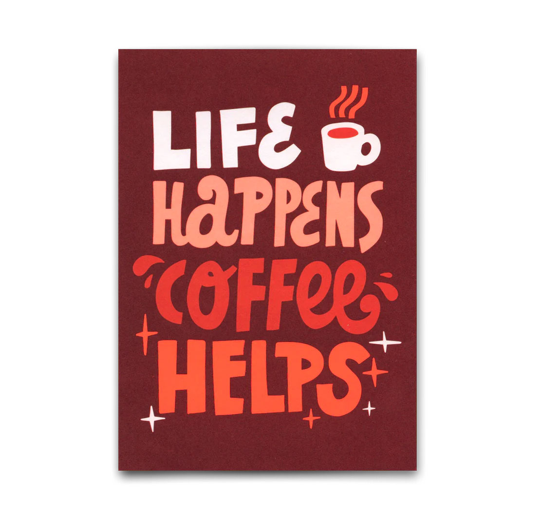 Postkarte "Life happens coffee helps" | Lustige Karte mit Spruch von Deli Cards  