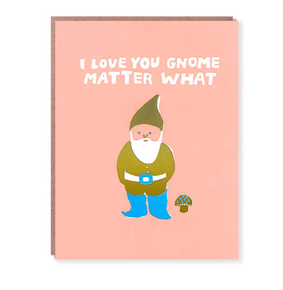% Doppelkarte "Love You Gnome Matter What "Zwerg, Eggpress 