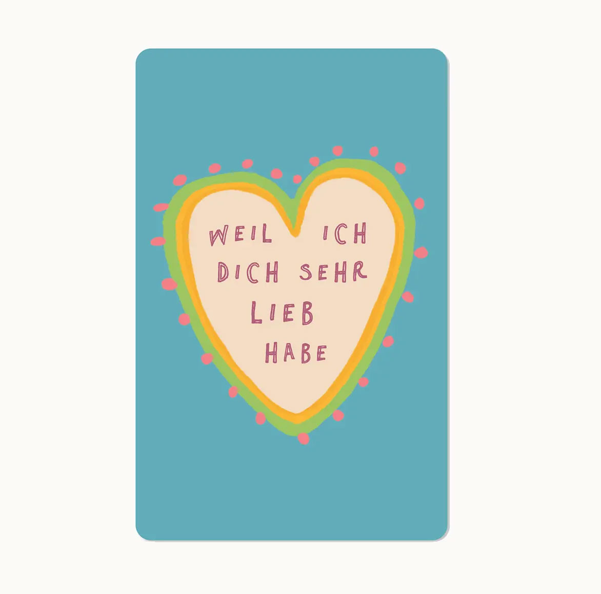 Lunacard Postkarte weil ich dich sehr lieb habe