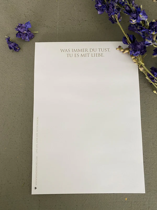 Wunderwort Schreibblock  "WAS IMMER DU TUST. TU ES MIT LIEBE"