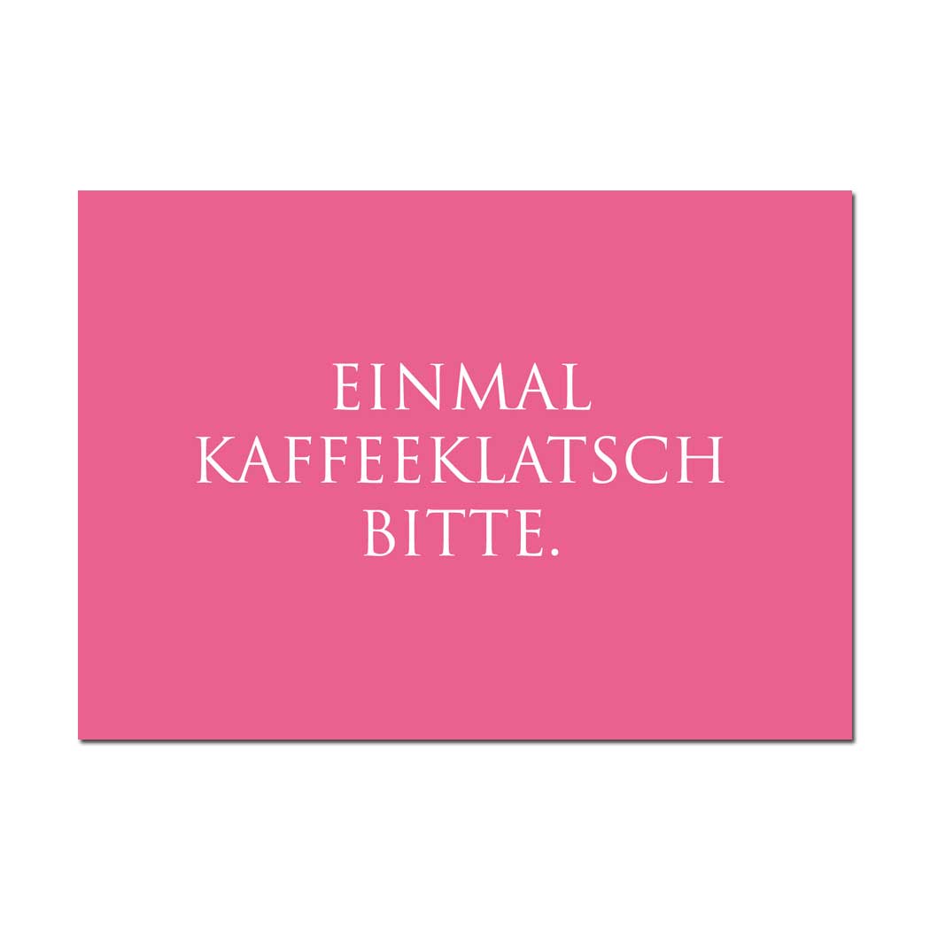 Wunderwort Postkarte "Einmal Kaffeeklatsch Bitte."