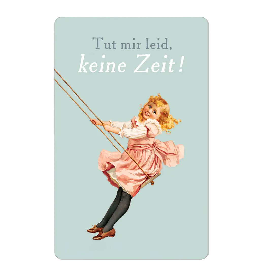 Lunacard Postkarte Keine Zeit