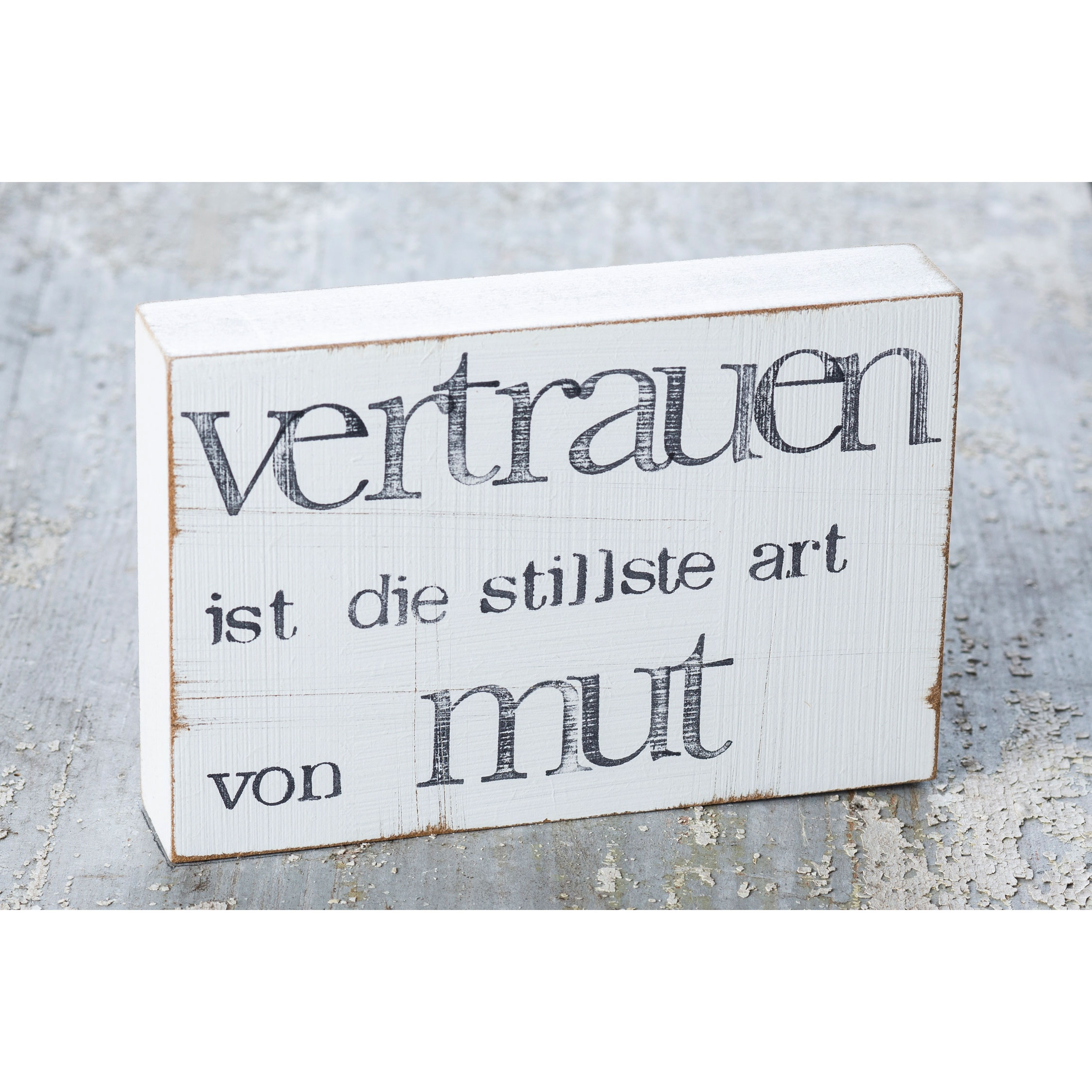 Textplatte "vertrauen ist die stillste art von mut" von iopla , 10 x 15 cm