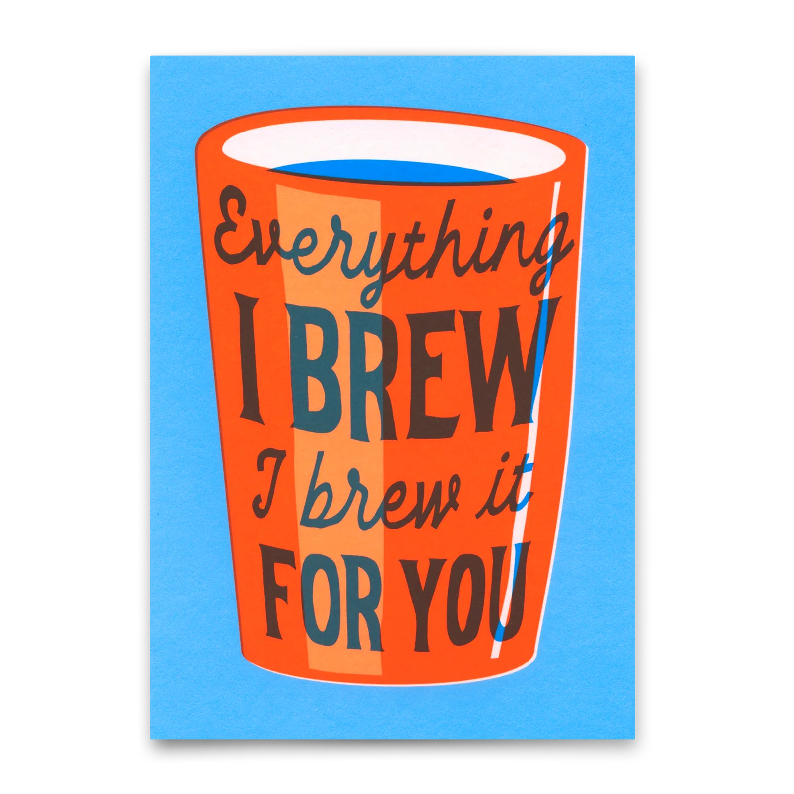 Postkarte "Everything I brew" | Unusual card with saying von Deli Cards