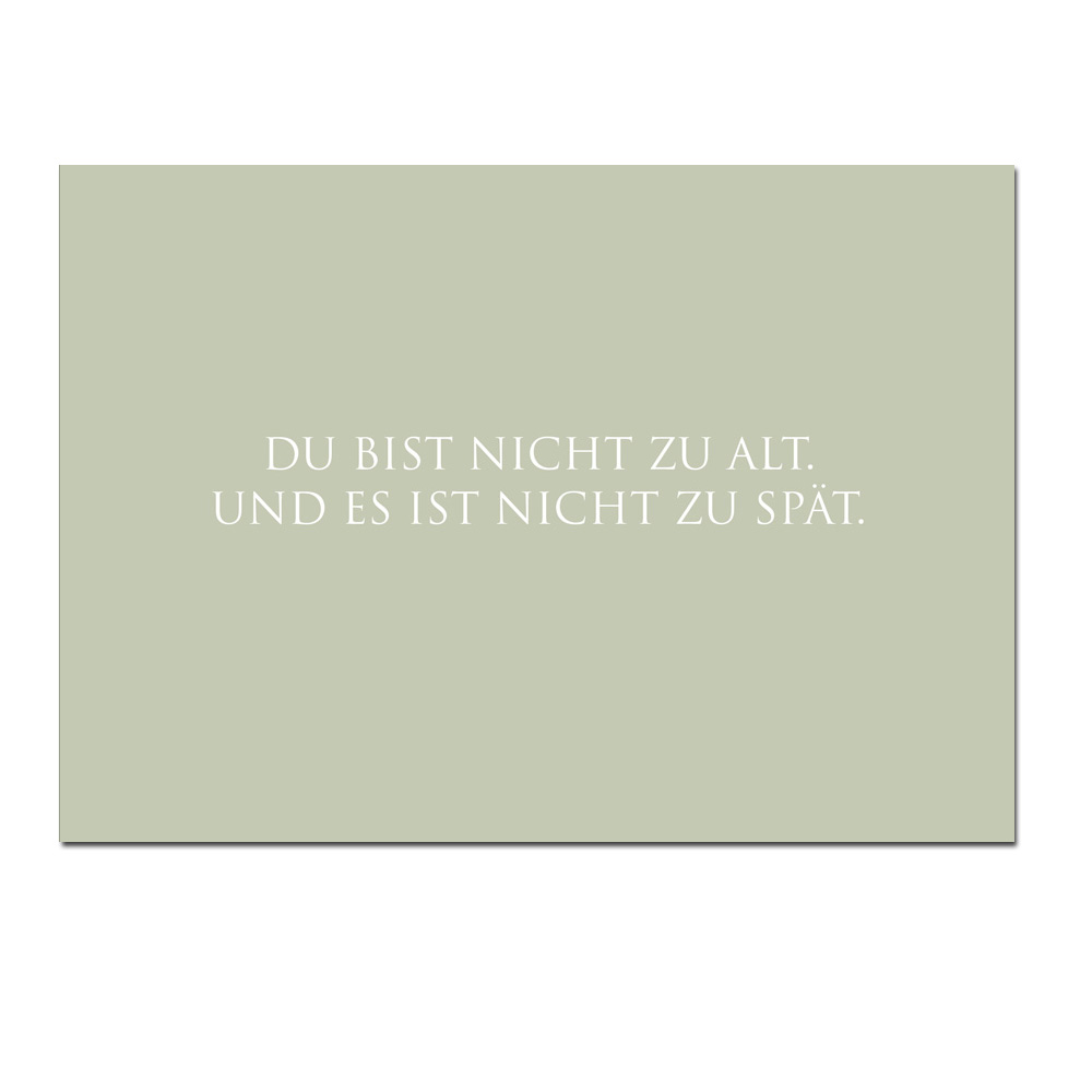 Wunderwort Postkarte "Es ist nicht zu spät."