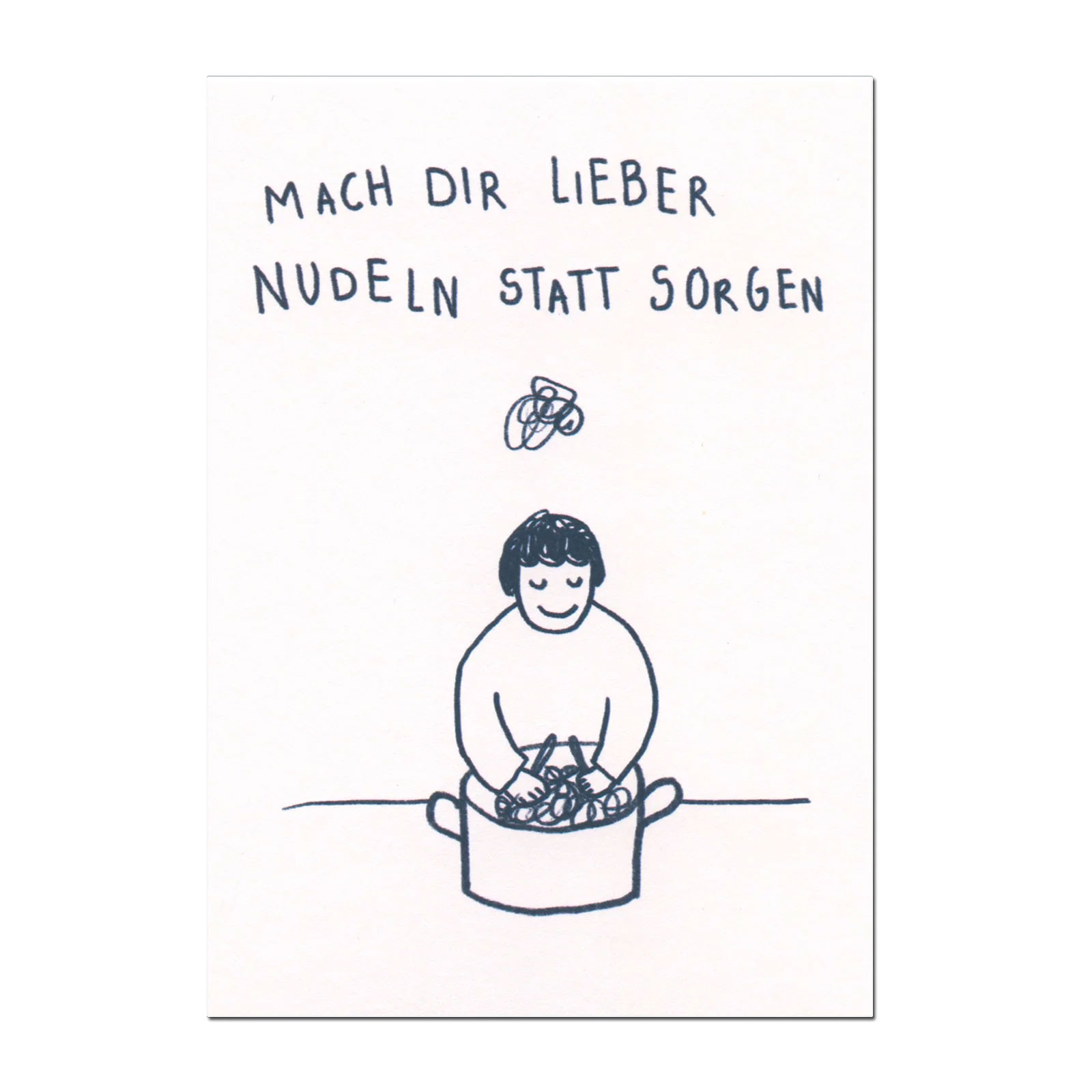 Postkarte "Mach dir lieber Nudeln statt Sorgen" von Deli Cards
