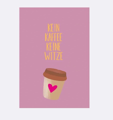 YAY Card Postkarte NEON Kein Kaffee keine Witze