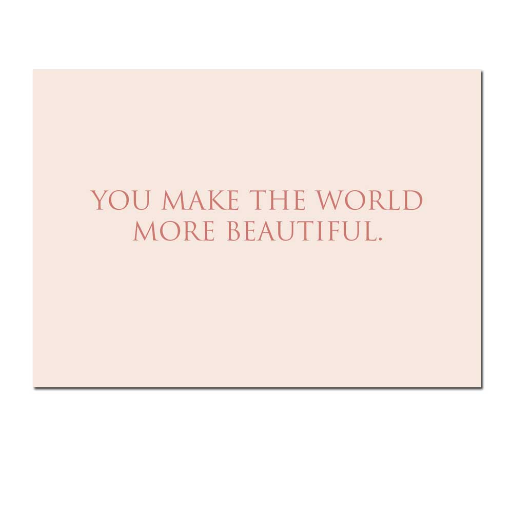 Wunderwort Postkarte "You Make the World Beautiful"