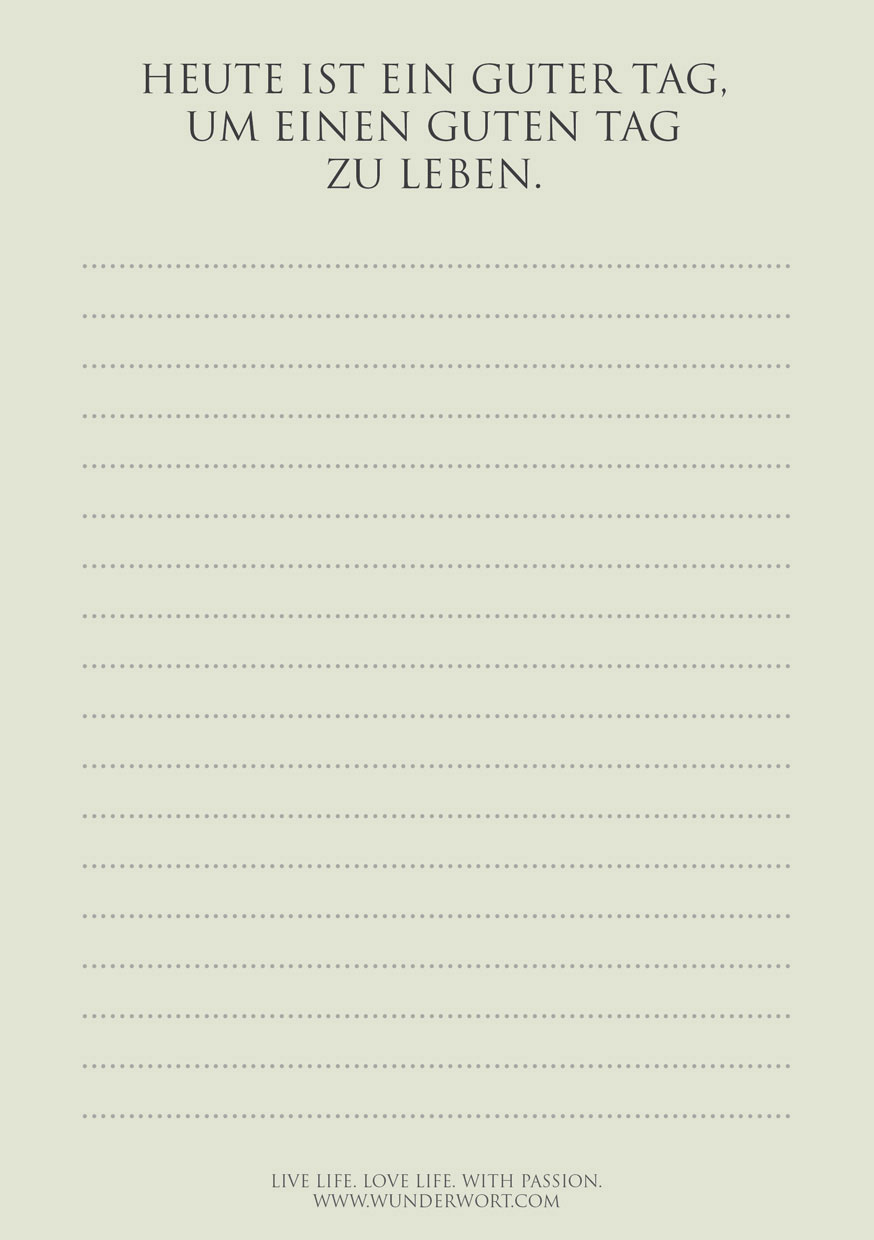 Wunderwort Schreibblock "Heute ist ein guter Tag, um einen guten Tag zu leben"