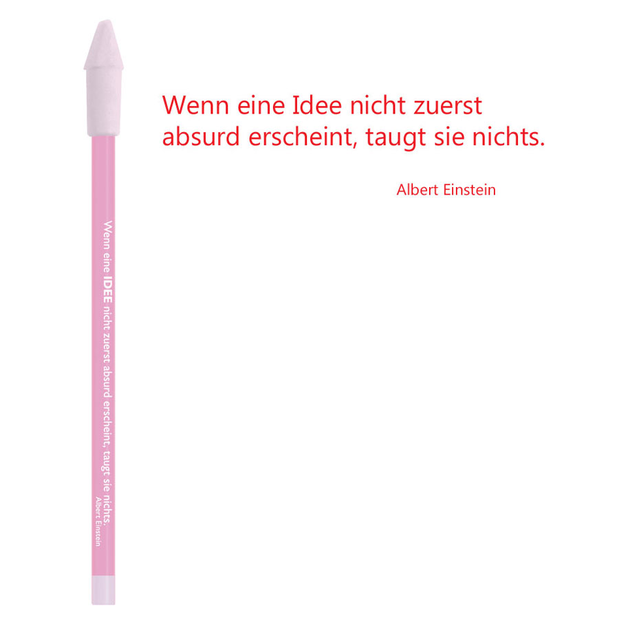  Bleistift rosa " Wenn eine Idee.."./ Albert Einstein von Cedon    