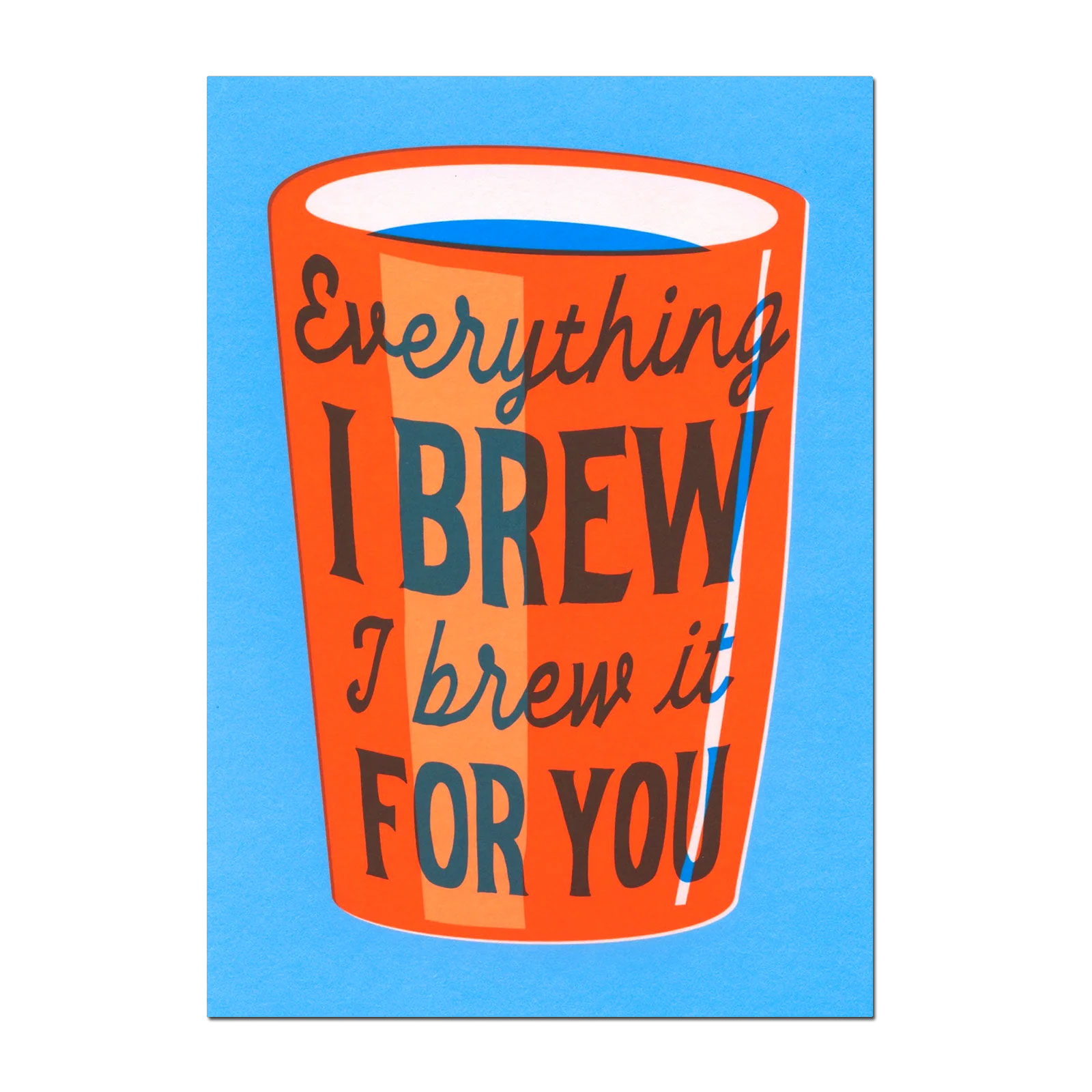 Postkarte "Everything I brew" | Unusual card with saying von Deli Cards