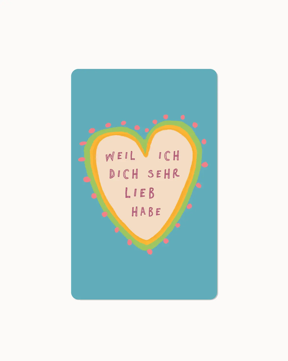 Lunacard Postkarte weil ich dich sehr lieb habe