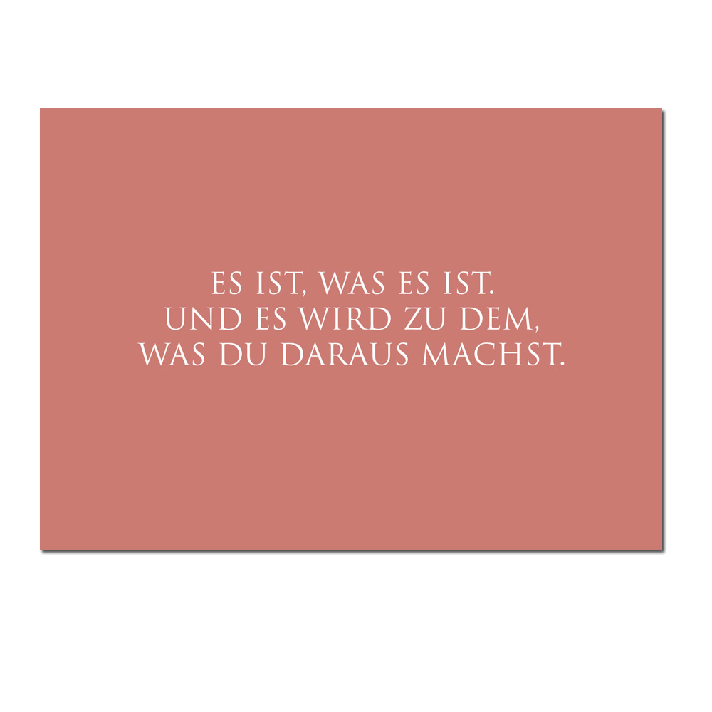 Wunderwort Postkarte "Es ist, was es ist…"