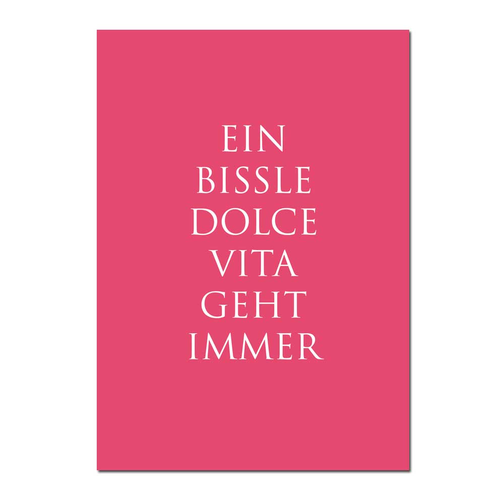 Wunderwort Postkarte "Ein bissle Dolce Vita geht immer"