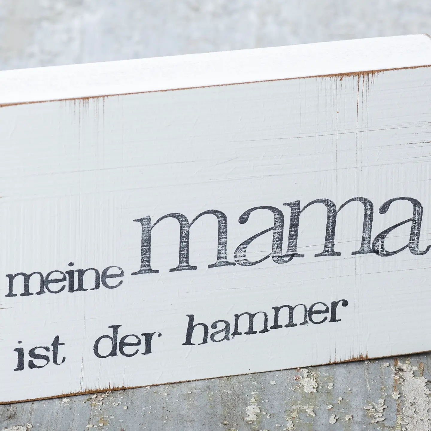 Textplatte 10 x 15 cm "meine mama ist der hammer" von iopla